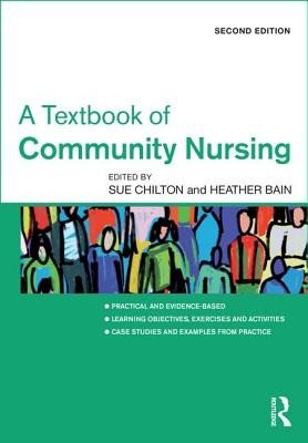 A Textbook of Community Nursing (Chilton Sue)(Paperback)