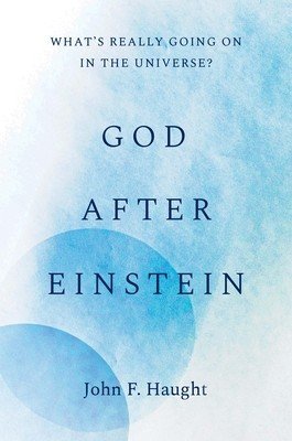 God After Einstein: What's Really Going on in the Universe? (Haught John F.)(Pevná vazba)