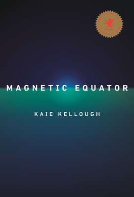 Magnetic Equator (Kellough Kaie)(Paperback)