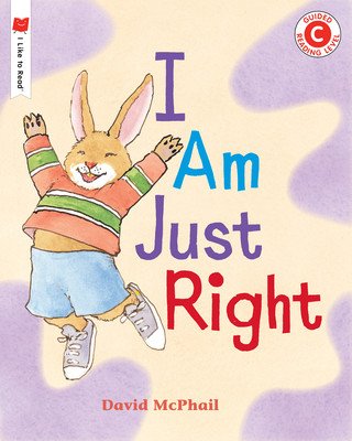 I Am Just Right (McPhail David)(Paperback)
