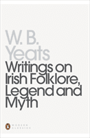 Writings on Irish Folklore, Legend and Myth (Yeats William)(Paperback / softback)