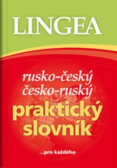 Rusko-český, česko-ruský praktický slovník ...pro každého, 2.  vydání - autorů kolektiv