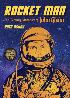 Rocket Man: The Mercury Adventure of John Glenn (Ashby Ruth)(Paperback)