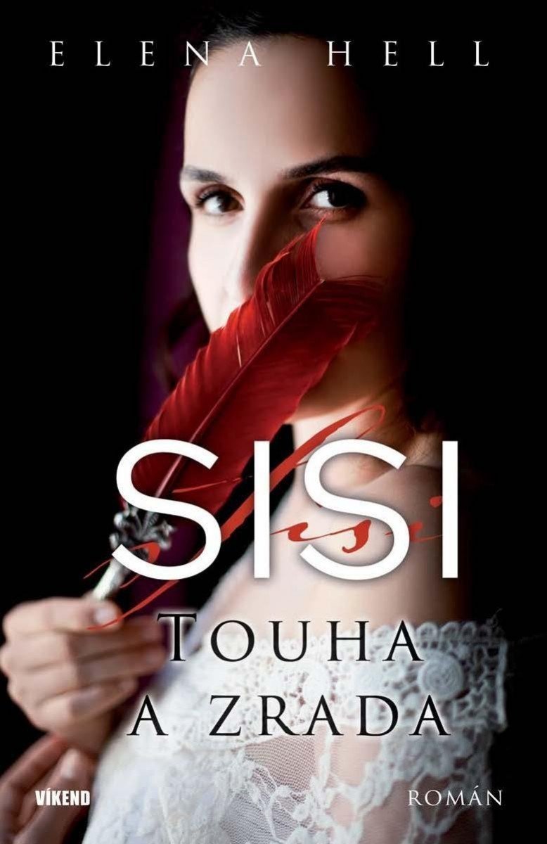 Sisi 2 - Touha a zrada - Elena Hell