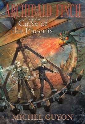 Archibald Finch and the Curse of the Phoenix: Volume 2 (Guyon Michel)(Pevná vazba)