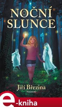 Noční slunce - Jiří Březina