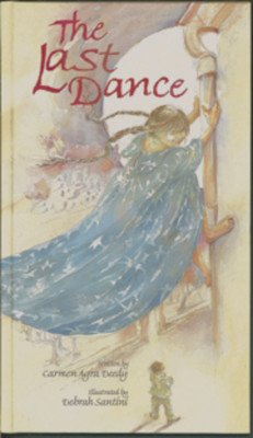 The Last Dance (Deedy Carmen Agra)(Paperback)