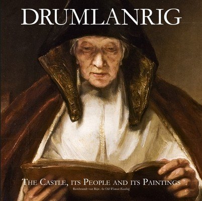 Drumlanrig: The Castle, Its People and Its Paintings (Buccleuch Richard)(Pevná vazba)