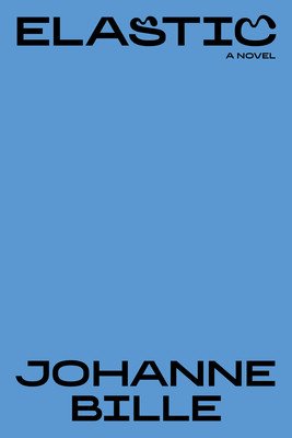 Elastic (Bille Johanne)(Paperback / softback)