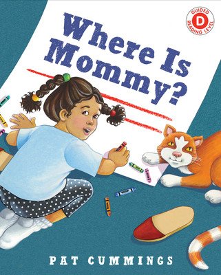 Where Is Mommy? (Cummings Pat)(Paperback)