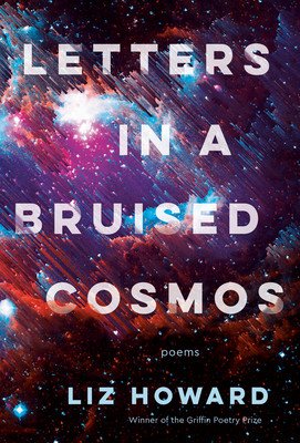 Letters in a Bruised Cosmos (Howard Liz)(Paperback)