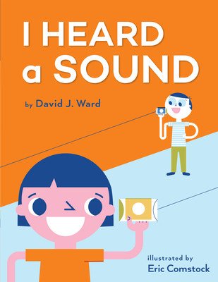 I Heard a Sound (Ward David J.)(Paperback)