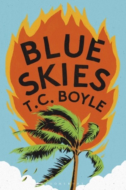 Blue Skies (Boyle T. C.)(Paperback / softback)