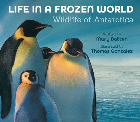 Life in a Frozen World (Revised Edition): Wildlife of Antarctica (Batten Mary)(Paperback)