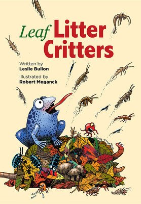 Leaf Litter Critters (Bulion Leslie)(Paperback)