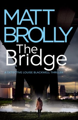 The Bridge (Brolly Matt)(Paperback)