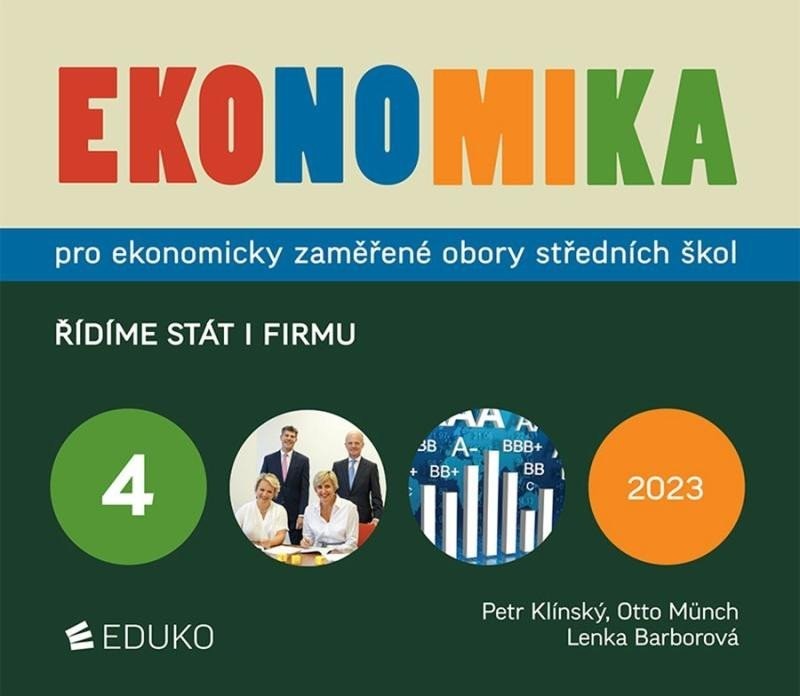 Ekonomika 4 pro ekonomicky zaměřené obory SŠ - Řídíme stát i firmu, 6.  vydání - Petr Klínský