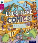 Oxford Reading Tree inFact: Level 10: Let's Make Comics! (Etherington Robin)(Paperback / softback)