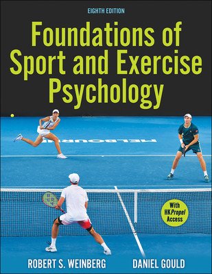 Foundations of Sport and Exercise Psychology (Weinberg Robert S.)(Paperback)