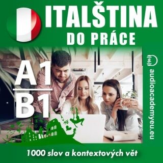 Italština do práce A1-B1 - Tomáš Dvořáček - audiokniha