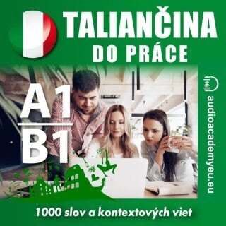 Taliančina do práce A1-B1 - Tomáš Dvořáček - audiokniha