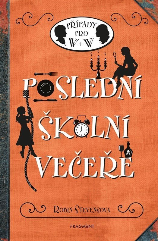 Poslední školní večeře - Robin Stevens