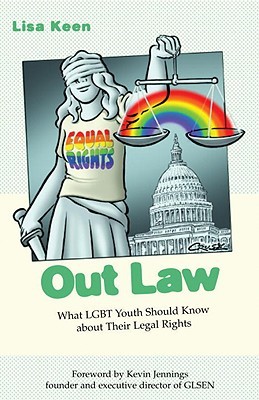Out Law: What Lgbt Youth Should Know about Their Legal Rights (Keen Lisa)(Paperback)