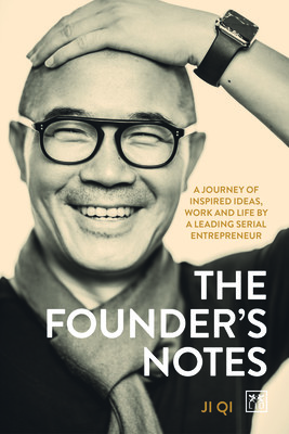 The Founder's Notes: A Journey of Inspired Ideas, Work and Life by a Leading Serial Entrepreneur (Qi Ji)(Pevná vazba)