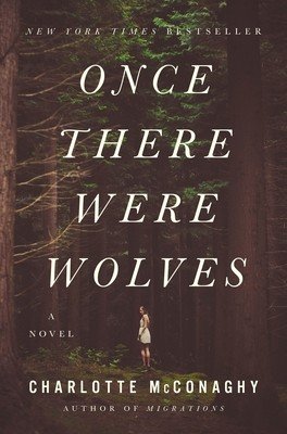Once There Were Wolves (McConaghy Charlotte)(Paperback)