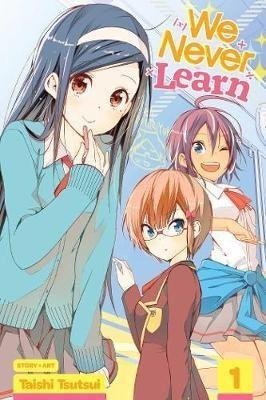 We Never Learn, Vol. 1 - Taishi Tsutsui