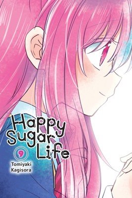 Happy Sugar Life, Vol. 9 (Kagisora Tomiyaki)(Paperback)