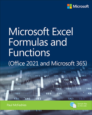 Microsoft Excel Formulas and Functions (Office 2021 and Microsoft 365) (McFedries Paul)(Paperback)