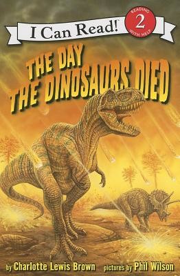 The Day the Dinosaurs Died (Brown Charlotte Lewis)(Paperback)