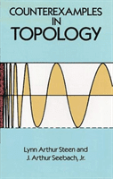 Counterexamples in Topology (Steen Lynn Arthur)(Paperback)