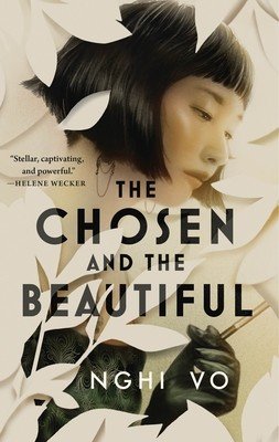 The Chosen and the Beautiful (Vo Nghi)(Paperback)