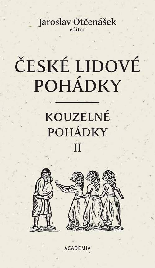 České lidové pohádky 3 - Kouzelné pohádky II - Jaroslav Otčenášek