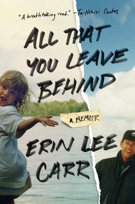 All That You Leave Behind: A Memoir (Carr Erin Lee)(Paperback)