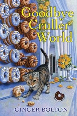 Goodbye Cruller World (Bolton Ginger)(Paperback)