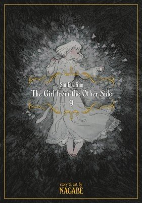 The Girl from the Other Side: Siil, a Rn Vol. 9 (Nagabe)(Paperback)