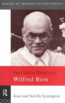 The Clinical Thinking of Wilfred Bion (Symington Joan)(Paperback)