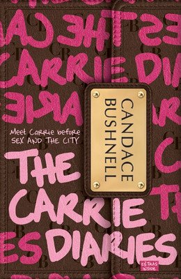 The Carrie Diaries (Bushnell Candace)(Paperback)
