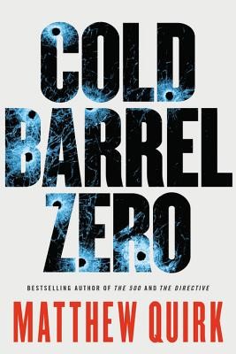 Cold Barrel Zero (Quirk Matthew)(Paperback)