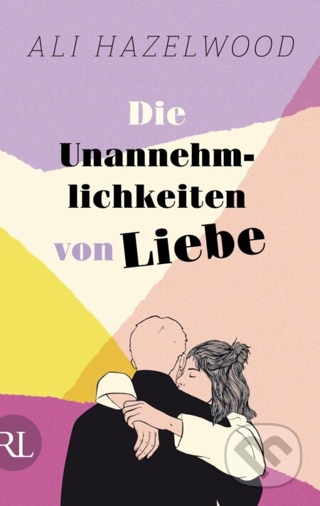 Die Unannehmlichkeiten von Liebe - Ali Hazelwood