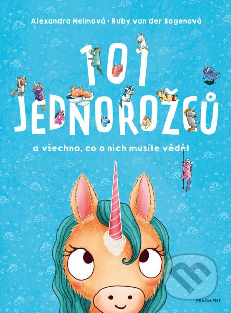 101 jednorožců - Ruby van der Bogen, Alexandra Helmová (ilustrátor)