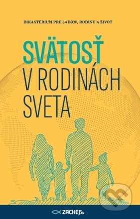 Svätosť v rodinách sveta - Zachej