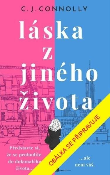 Láska z jiného života - C. J. Connolly