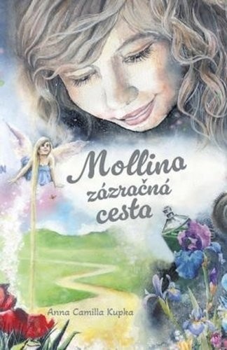 Mollina zázračná cesta - Anna Camilla Kupka