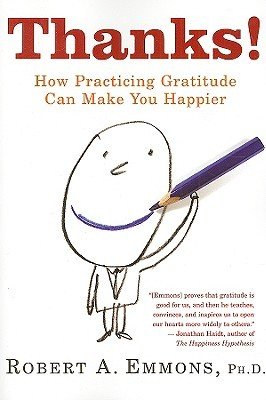 Thanks!: How Practicing Gratitude Can Make You Happier (Emmons Robert)(Paperback)