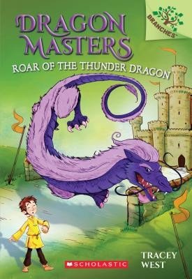 Roar of the Thunder Dragon: A Branches Book (Dragon Masters #8), 8 (West Tracey)(Paperback)
