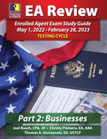 PassKey Learning Systems EA Review Part 2 Businesses Enrolled Agent Study Guide: PassKey EA Exam Review May 1, 2022-February 28, 2023 Testing Cycle (Busch Joel)(Paperback)